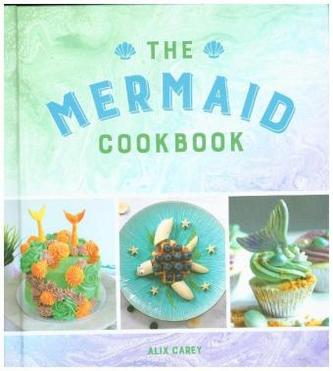 The Mermaid Cookbook The Mermaid Cookbook