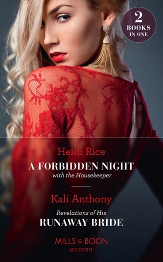 A Forbidden Night With The Housekeeper / Revelations Of His Runaway Bride