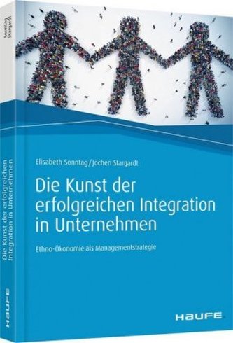 Die Kunst der erfolgreichen Integration in Unternehmen