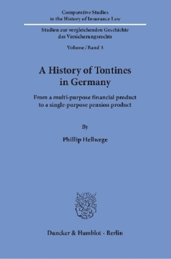 A History of Tontines in Germany. A History of Tontines in Germany.