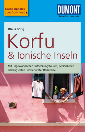 DuMont Reise-Taschenbuch Reiseführer Korfu & Ionische Inseln DuMont Reise-Taschenbuch Reiseführer Korfu & Ionische Inseln
