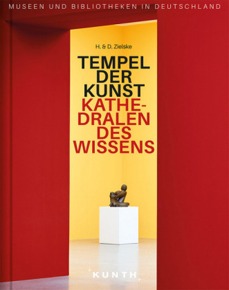 Tempel der Kunst, Kathedralen des Wissens