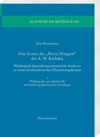Eine Syntax des Novyj Margarit des A. M. Kurbskij, 2 Teile