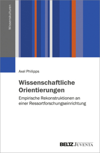Wissenschaftliche Orientierungen Wissenschaftliche Orientierungen
