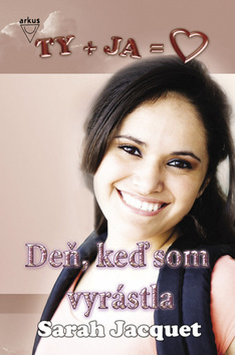 Deň, keď som vyrástla