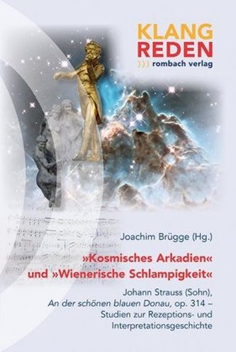 Kosmisches Arkadien und Wienerische Schlampigkeit Kosmisches Arkadien und Wienerische Schlampigkeit