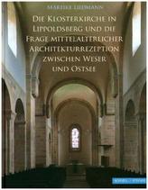 Die Klosterkirche Lippoldsberg und die Frage mittelalterlicher Architekturrezeption zwischen Weser und Ostsee