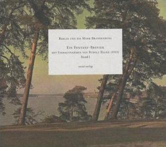 Berlin und die Mark Brandenburg, Ein Fontane-Brevier. Bd.1
