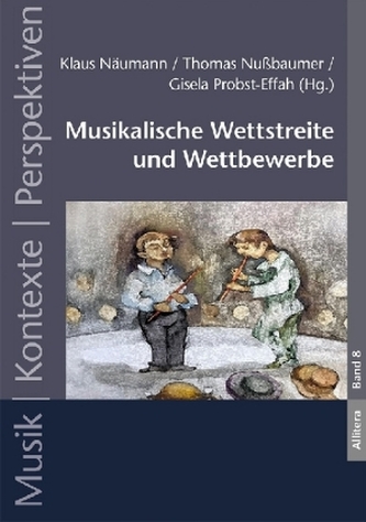 Musikalische Wettstreite und Wettbewerbe Musikalische Wettstreite und Wettbewerbe