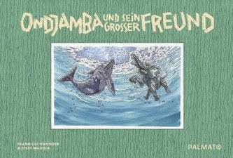 Ondjamba und sein großer Freund Ondjamba und sein großer Freund
