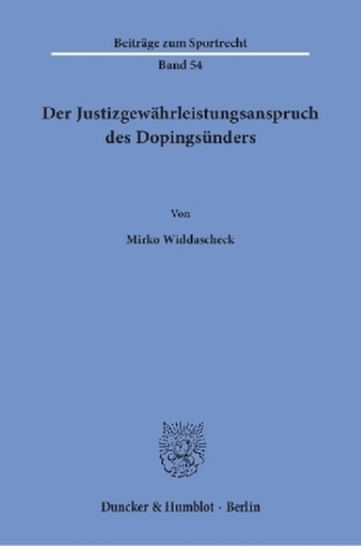 Der Justizgewährleistungsanspruch des Dopingsünders.