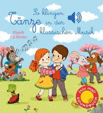So klingen Tänze in der klassischen Musik, m. Soundeffekten