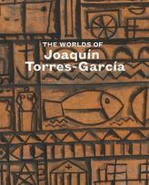 The Worlds of Joaquín Torres-García