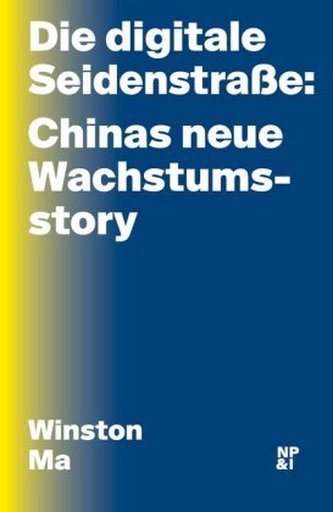 Die digitale Seidenstraße: Chinas neue Wachstumsstory