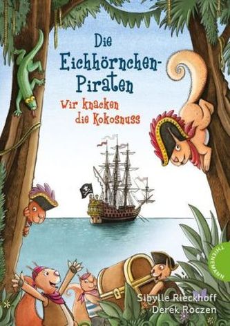 Die Eichhörnchenpiraten Die Eichhörnchenpiraten