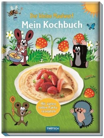 Mein Kochbuch Der kleine Maulwurf