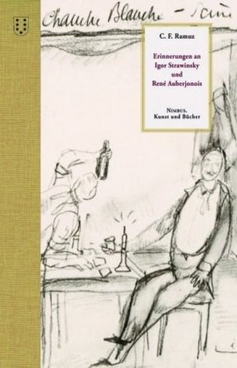 Erinnerungen an Igor Strawinsky und René Auberjonoins Erinnerungen an Igor Strawinsky und René Auberjonoins