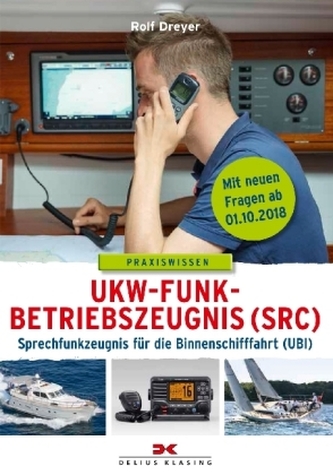UKW-Funkbetriebszeugnis (SRC) und Sprechfunkzeugnis für die Binnenschifffahrt (UBI)