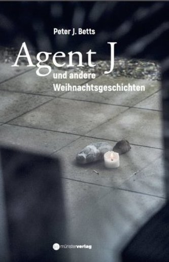 Agent J und andere Weihnachtsgeschichten Agent J und andere Weihnachtsgeschichten