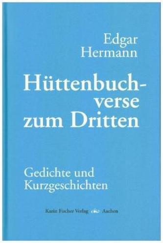 Hüttenbuchverse zum Dritten