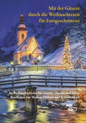 Mit der Gitarre durch die Weihnachtszeit für Fortgeschrittene