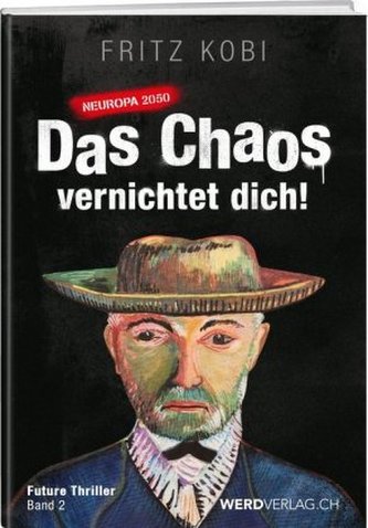 Das Chaos vernichtet dich! Das Chaos vernichtet dich!