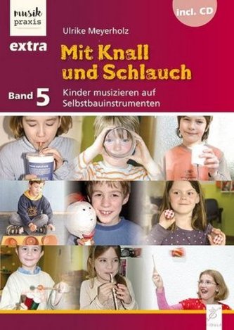 Mit Knall und Schlauch, m. 1 Audio-CD Mit Knall und Schlauch, m. 1 Audio-CD