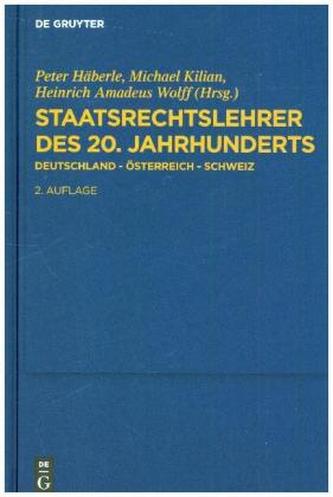 Staatsrechtslehrer des 20. Jahrhunderts Staatsrechtslehrer des 20. Jahrhunderts