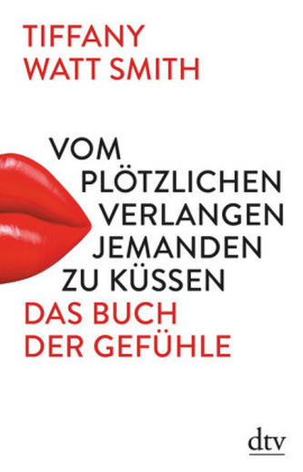 Vom plötzlichen Verlangen jemanden zu küssen