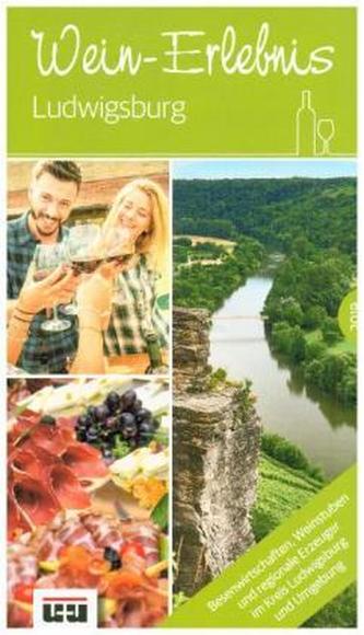 Wein-Erlebnis Ludwigsburg - (vormals Besenführer) Ausgabe 2019 Wein-Erlebnis Ludwigsburg - (vormals Besenführer) Ausgabe 2019