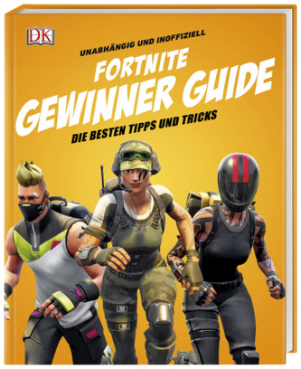 Unabhängig und inoffiziell: Fortnite Gewinner Guide Unabhängig und inoffiziell: Fortnite Gewinner Guide
