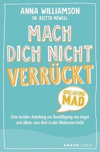 Mach dich nicht verrückt - Breaking Mad Mach dich nicht verrückt - Breaking Mad