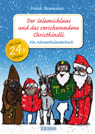Der Salamichlaus und das verschwundene Christkindli Der Salamichlaus und das verschwundene Christkindli