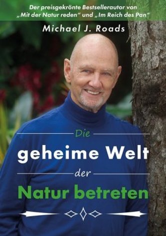 Die geheime Welt der Natur betreten Die geheime Welt der Natur betreten