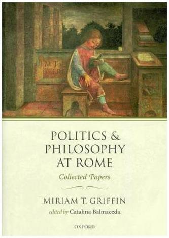 Politics and Philosophy at Rome Politics and Philosophy at Rome