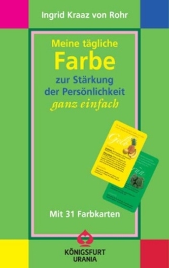 Meine tägliche Farbe zur Stärkung der Persönlichkeit ganz einfach, Farbkarten u. Buch