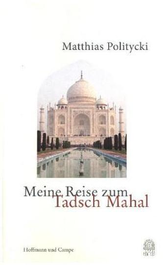 Meine Reise zum Tadsch Mahal