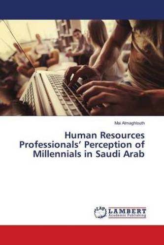 Human Resources Professionals' Perception of Millennials in Saudi Arab