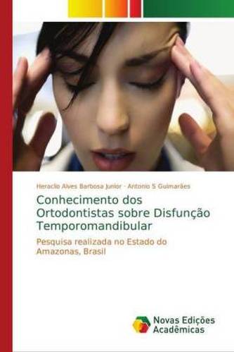 Conhecimento dos Ortodontistas sobre Disfunção Temporomandibular