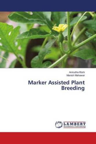 Marker Assisted Plant Breeding