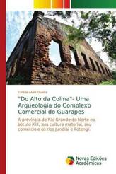 Do Alto da Colina- Uma Arqueologia do Complexo Comercial do Guarapes