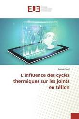 L'influence des cycles thermiques sur les joints en téflon