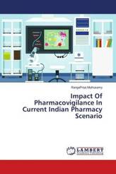 Impact Of Pharmacovigilance In Current Indian Pharmacy Scenario