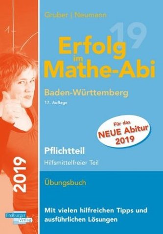 Erfolg im Mathe-Abi 2019 Pflichtteil Baden-Württemberg Erfolg im Mathe-Abi 2019 Pflichtteil Baden-Württemberg