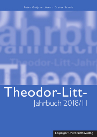 Theodor-Litt-Jahrbuch 2018/11: Integration und Wertebildung Theodor-Litt-Jahrbuch 2018/11: Integration und Wertebildung