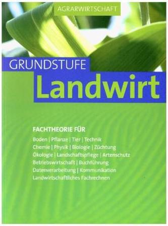 Agrarwirtschaft Grundstufe Landwirt