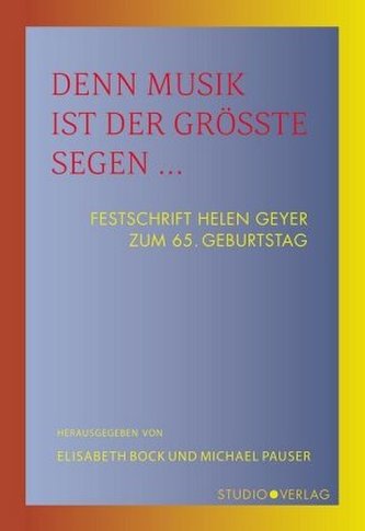 Denn Musik ist der größte Segen ...