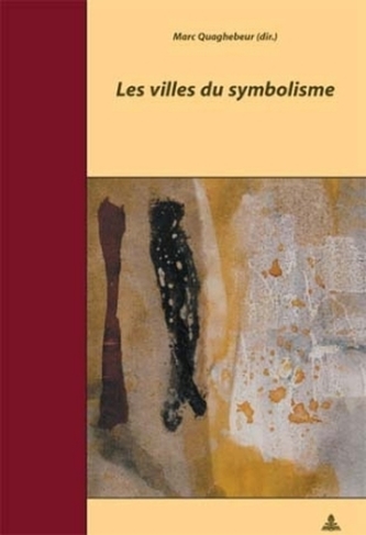 Les Villes du Symbolisme Les Villes du Symbolisme