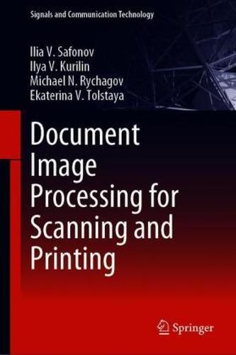Document Image Processing for Scanning and Printing