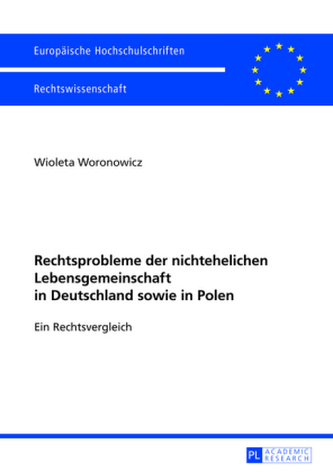Rechtsprobleme der nichtehelichen Lebensgemeinschaft in Deutschland sowie in Polen